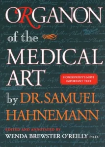 The Organon of the Medical Art by Dr. Samuel Hahnemann
