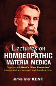 Lectures on Homeopathic Materia Medica by Dr. JT Kent