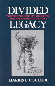 Harris Coulter's The Divided Legacy